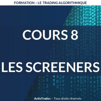 Formation au trading algorithmique #8 Les Screeners