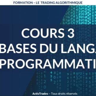 Formation au Trading Algorithmique #3 Les bases de la programmation